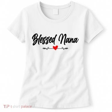 Blessed Nana Grandparents Day Funny Gift Women's T-Shirt