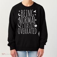 Being Normal Is Vastly Overrated Witch Women's Sweatshirt thumb 0