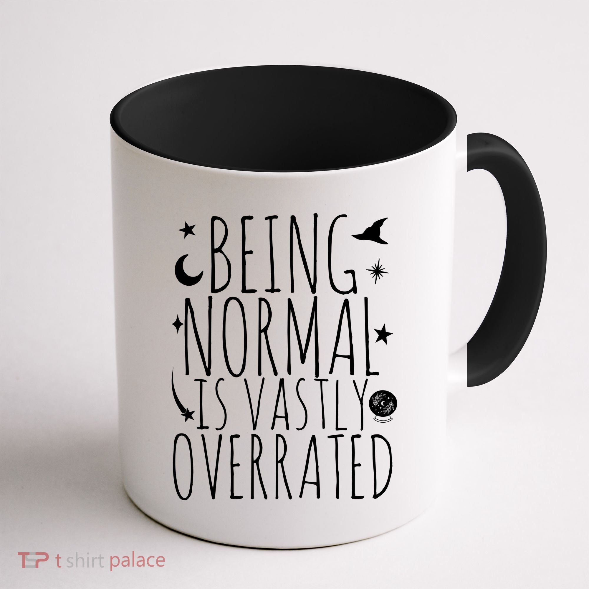 Being Normal Is Vastly Overrated Witch Coffee Mug