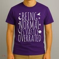 Being Normal Is Vastly Overrated Witch T-Shirt thumb 3