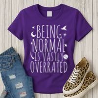 Being Normal Is Vastly Overrated Witch Women's T-Shirt thumb 3