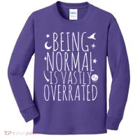 Being Normal Is Vastly Overrated Witch Kids Long Sleeve Shirt thumb 0