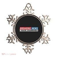 Breaking News I Have Diarrhea Funny Joke Humor Poop Pooping Ornament thumb 0