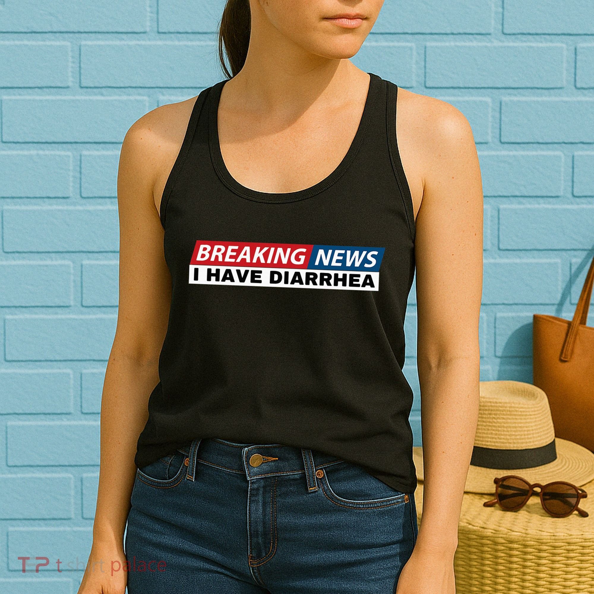 Breaking News I Have Diarrhea Funny Joke Humor Poop Pooping Women's Tank Top