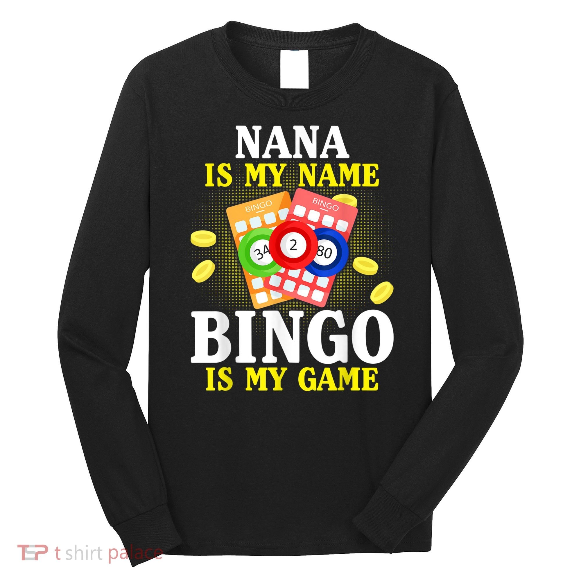 Bingo Nana Is My Name Funny Christmas Long Sleeve Shirt
