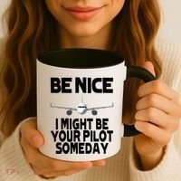 Be Nice I Might Be Your Pilot Someday Funny Coffee Mug thumb 3