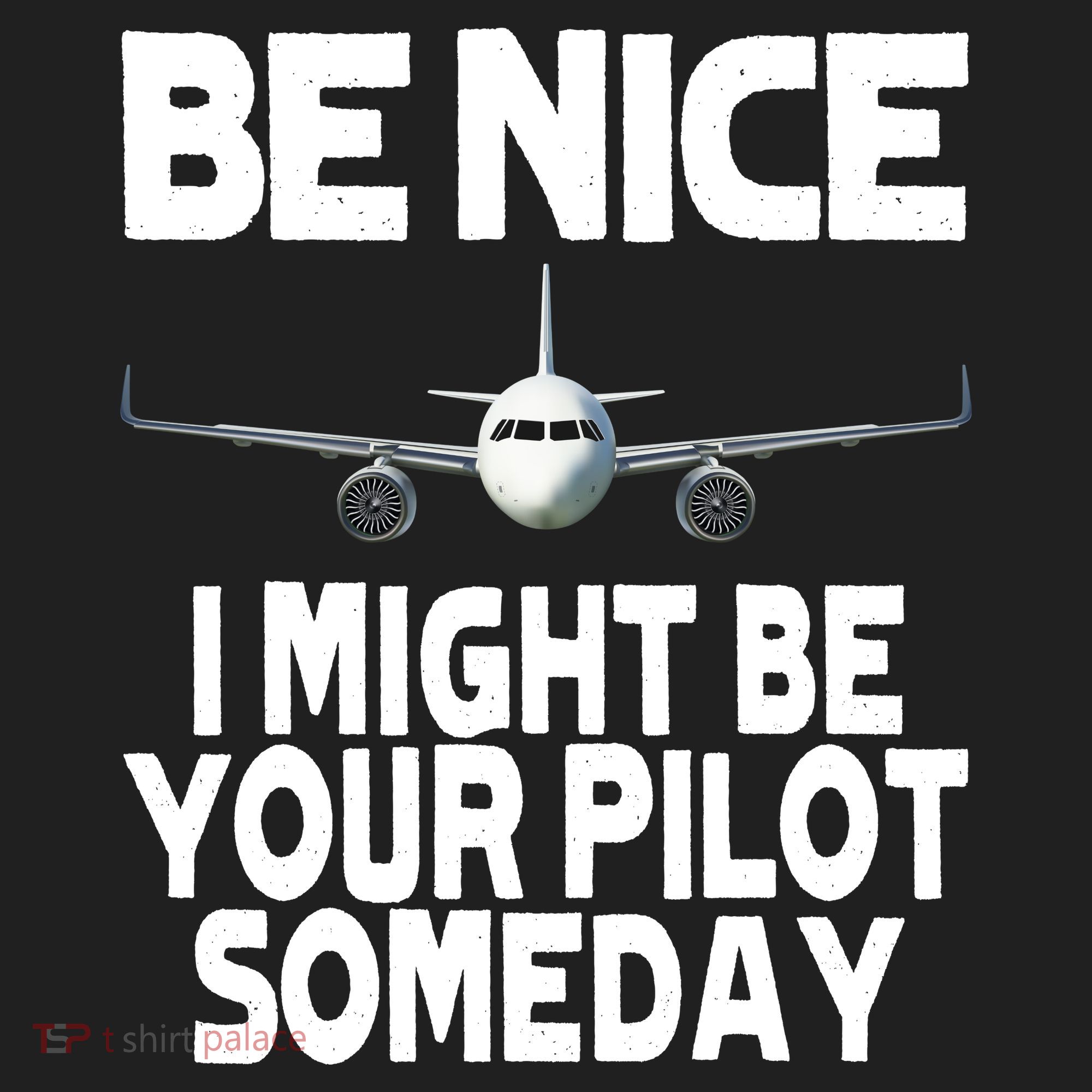 Be Nice I Might Be Your Pilot Someday Funny Beanie