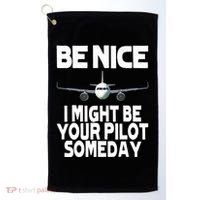 Be Nice I Might Be Your Pilot Someday Funny Golf Towel thumb 0