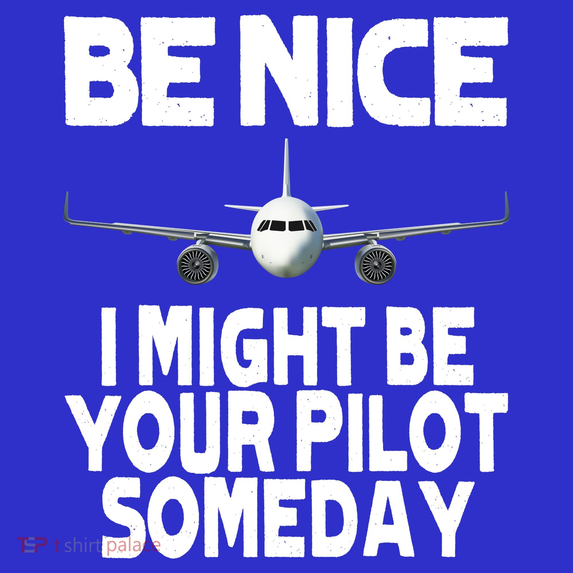 Be Nice I Might Be Your Pilot Someday Funny Women's Tank Top