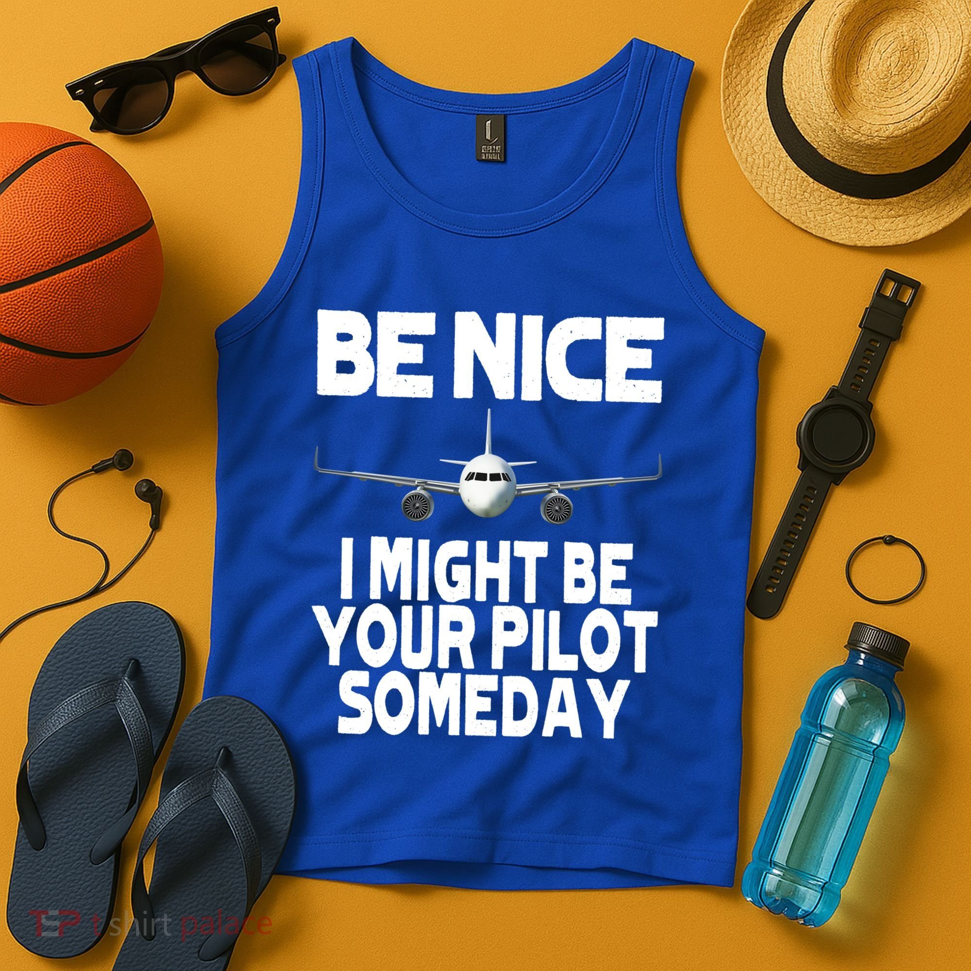 Be Nice I Might Be Your Pilot Someday Funny Tank Top