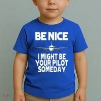 Be Nice I Might Be Your Pilot Someday Funny Toddler T-Shirt thumb 2