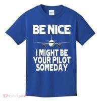 Be Nice I Might Be Your Pilot Someday Funny Kids T-Shirt thumb 0