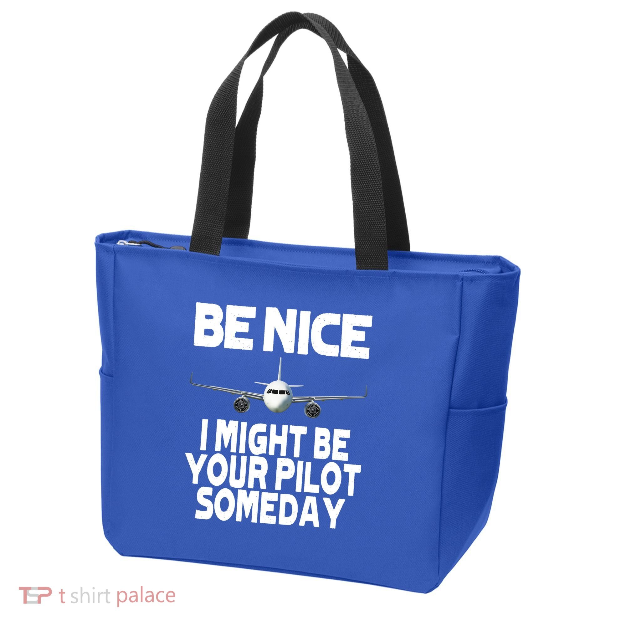 Be Nice I Might Be Your Pilot Someday Funny Tote Bag