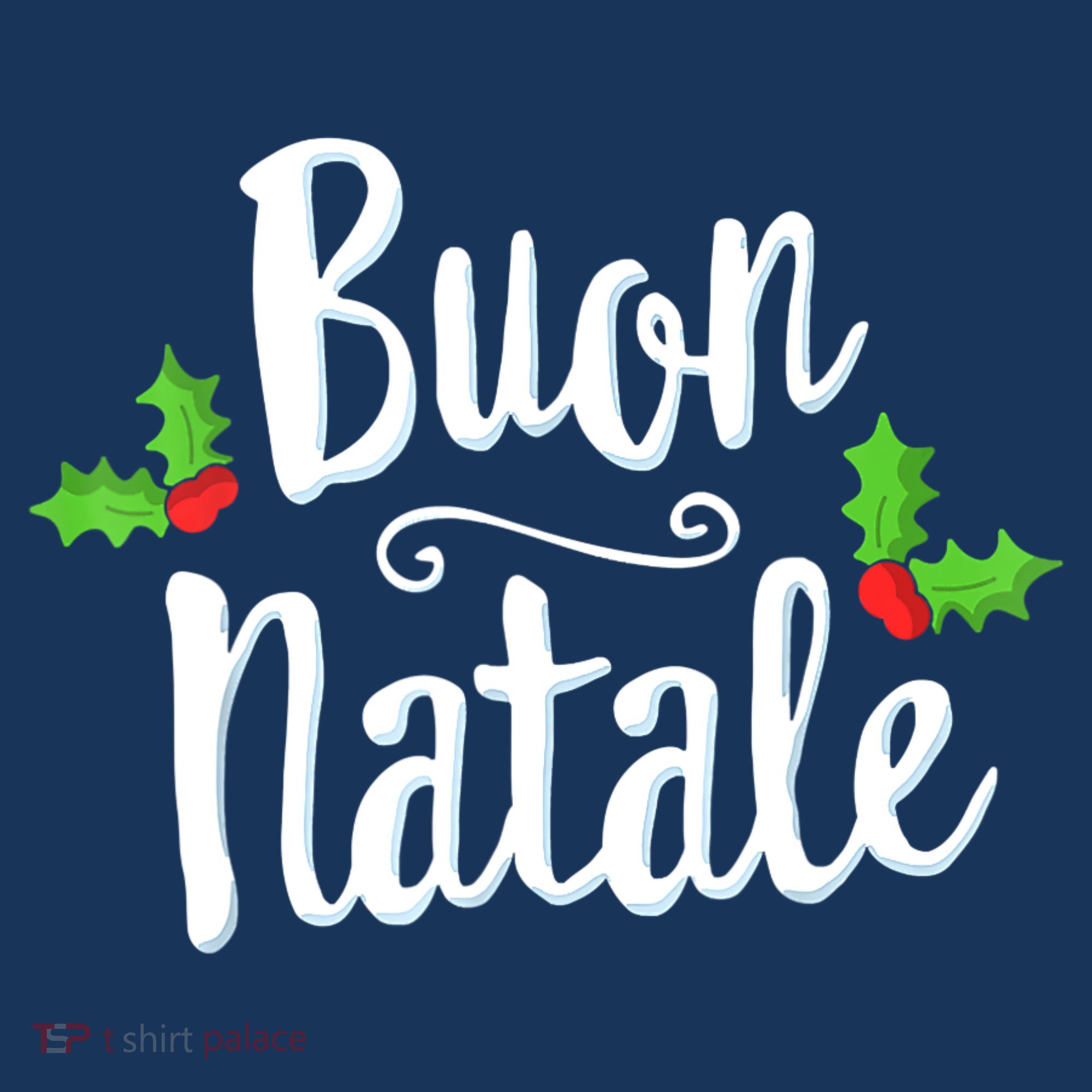Buon Natale Italy Pride Xmas Holiday Italian Christmas T-Shirt