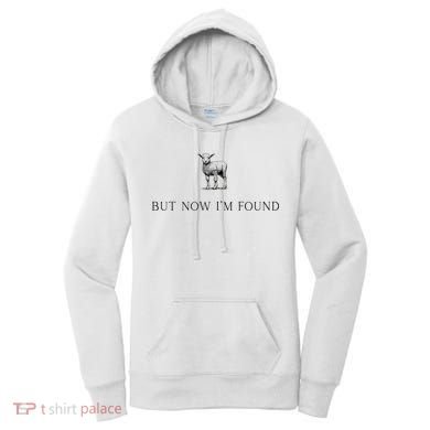 But Now IM Found Christian Women's Hoodie
