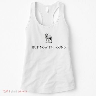 But Now IM Found Christian Women's Tank Top