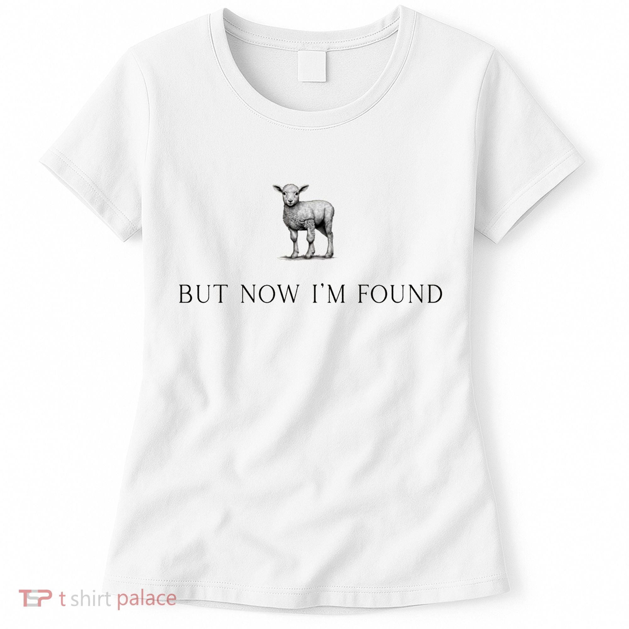 But Now IM Found Christian Women's T-Shirt