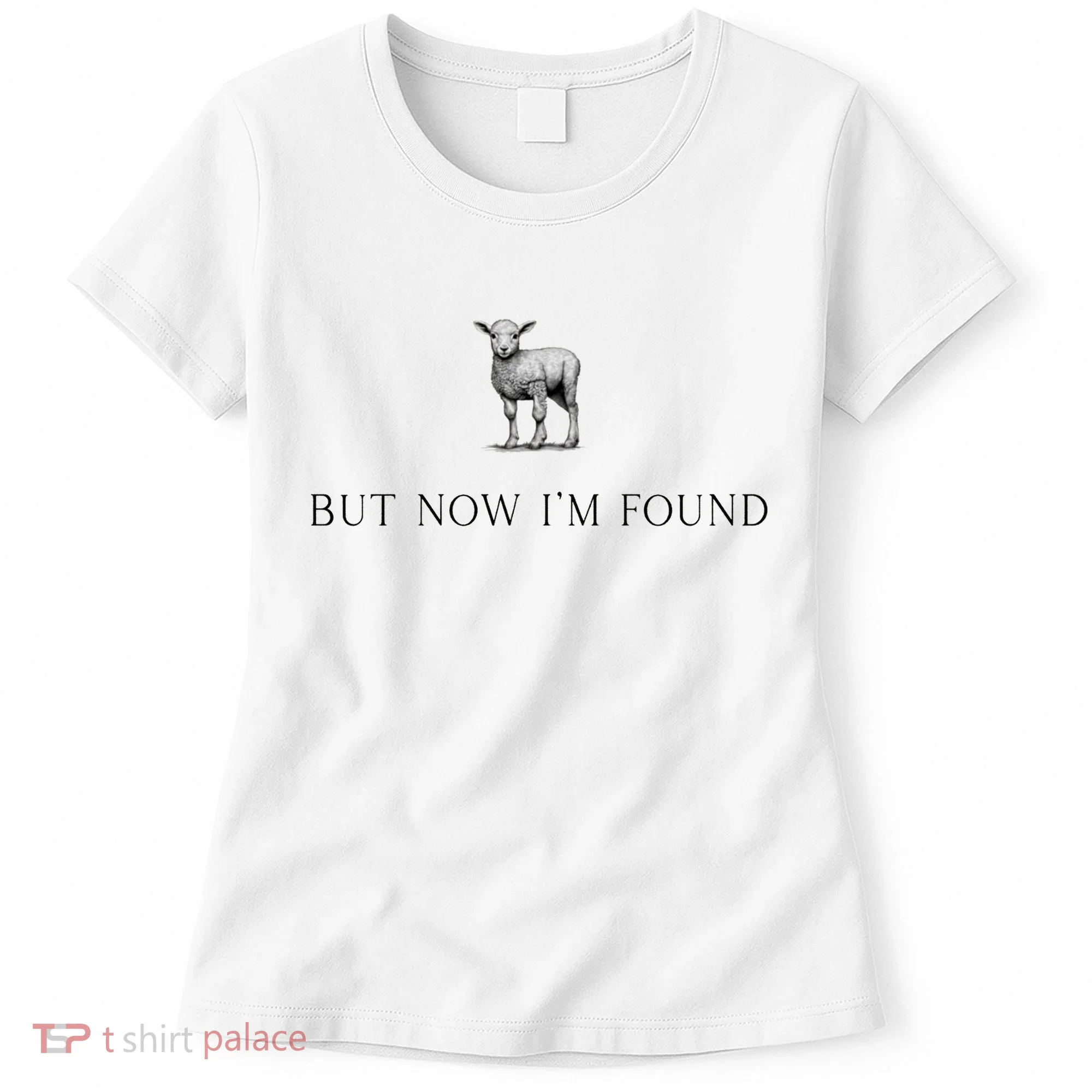 But Now IM Found Christian Women's T-Shirt