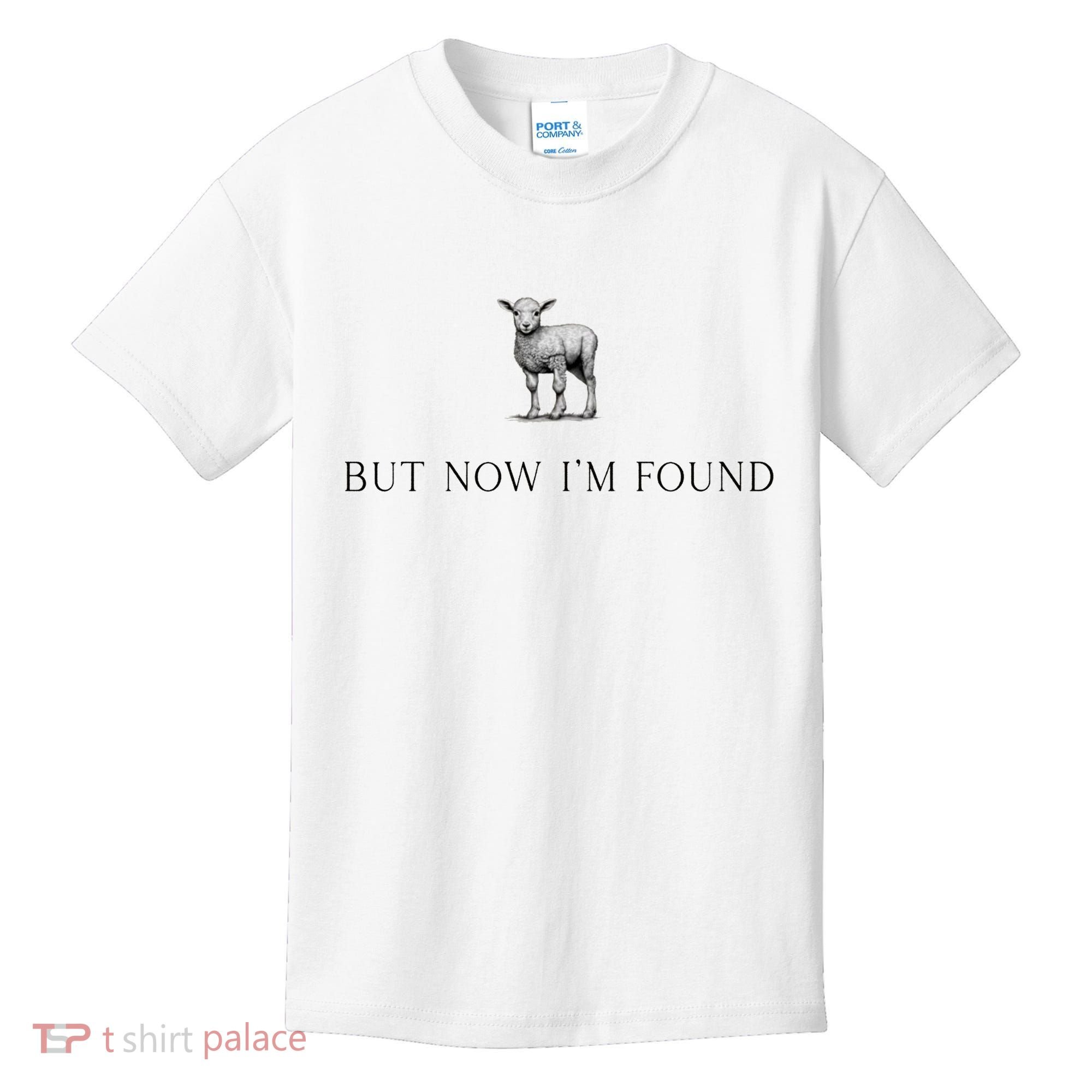 But Now IM Found Christian Kids T-Shirt