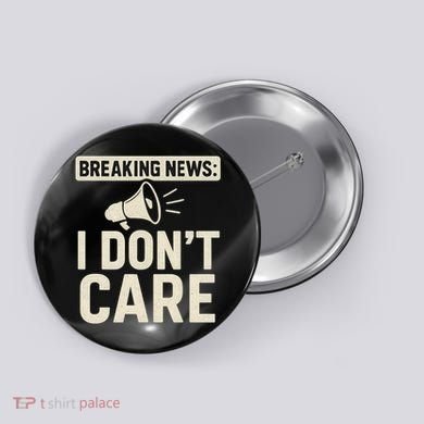 Breaking News: I Don't Care Button
