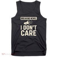 Breaking News: I Don't Care Tank Top thumb 0