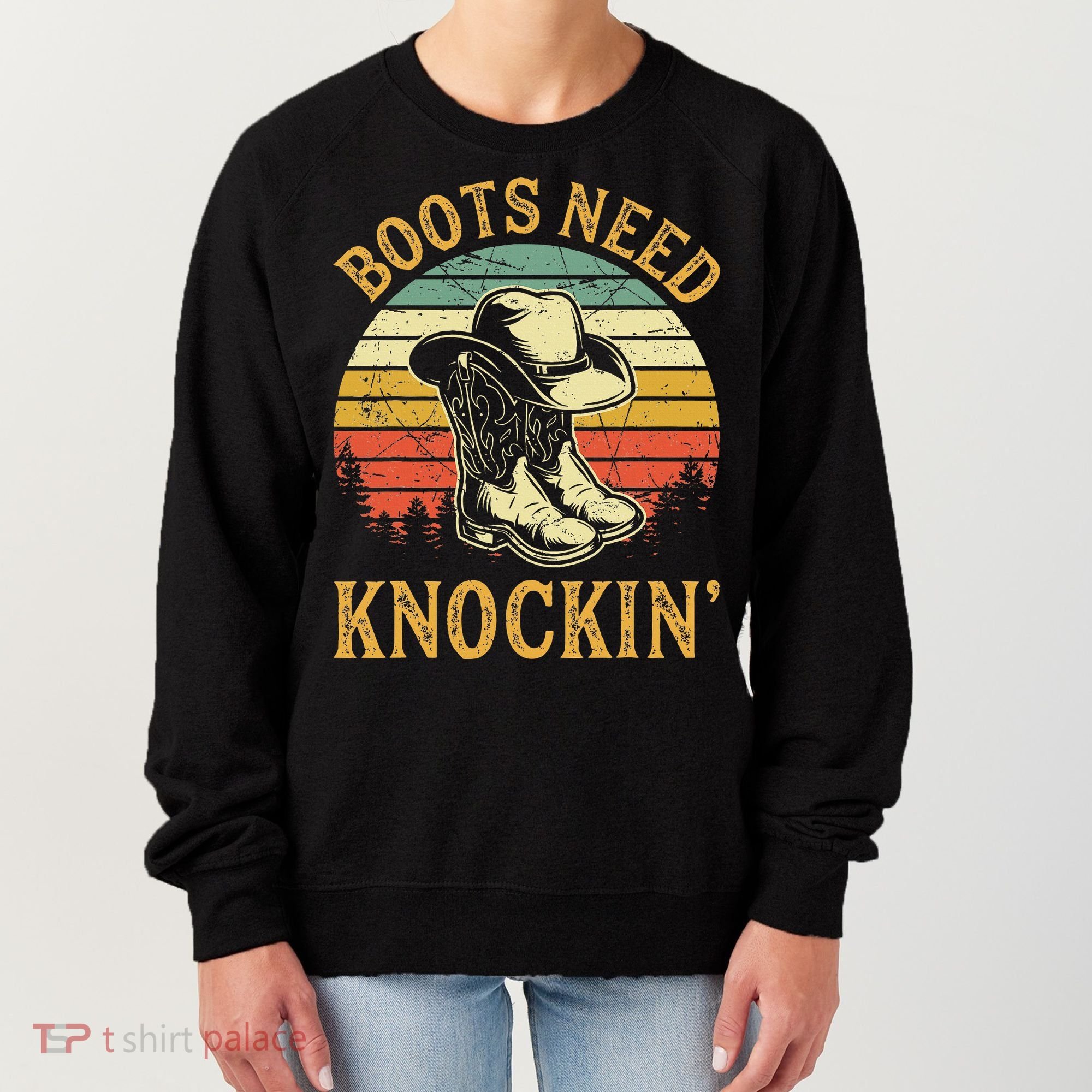 Boots Need Knockin Country Women's Sweatshirt