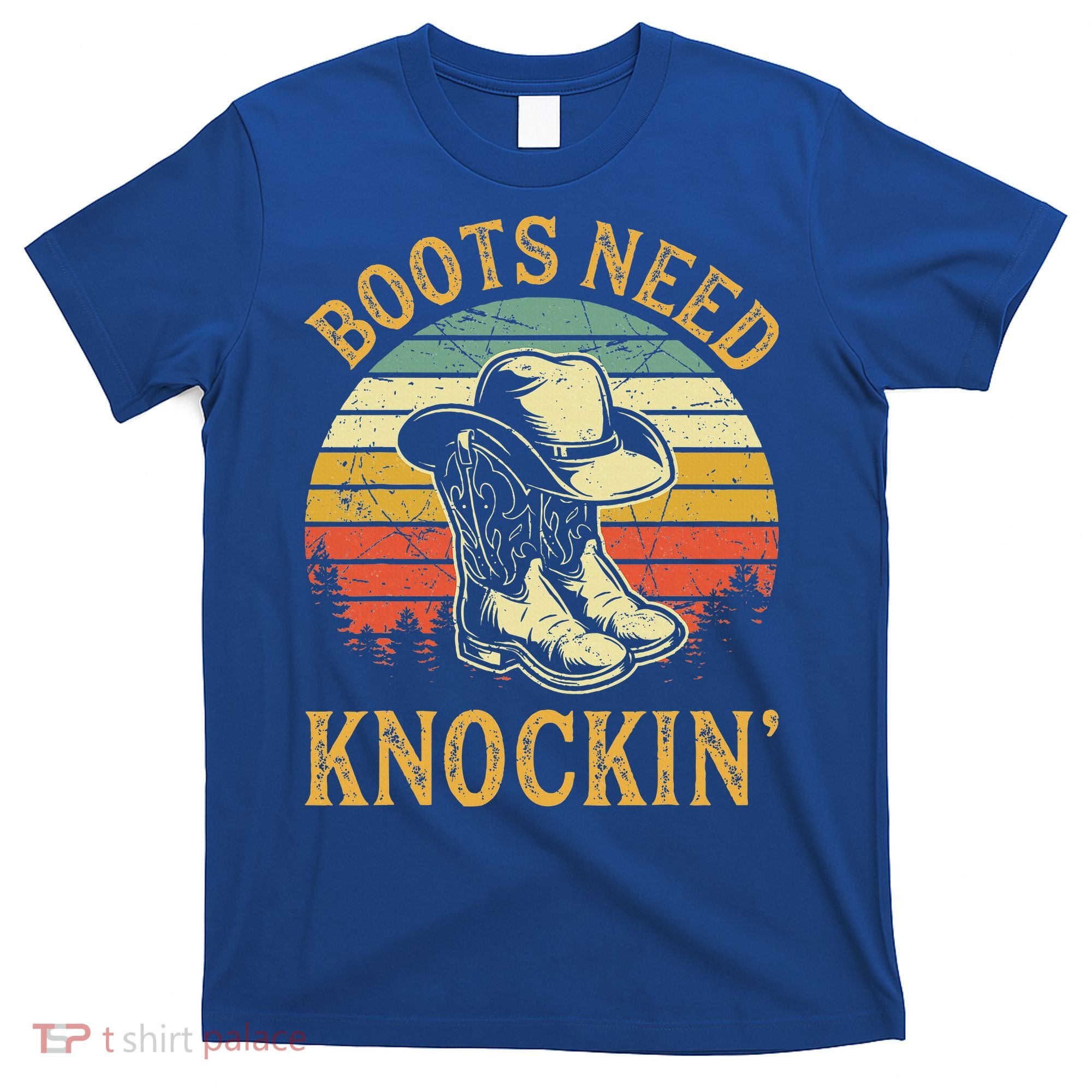 Boots Need Knockin Country T-Shirt