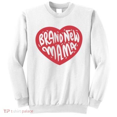 Brand New Mama Heart Gift Sweatshirt