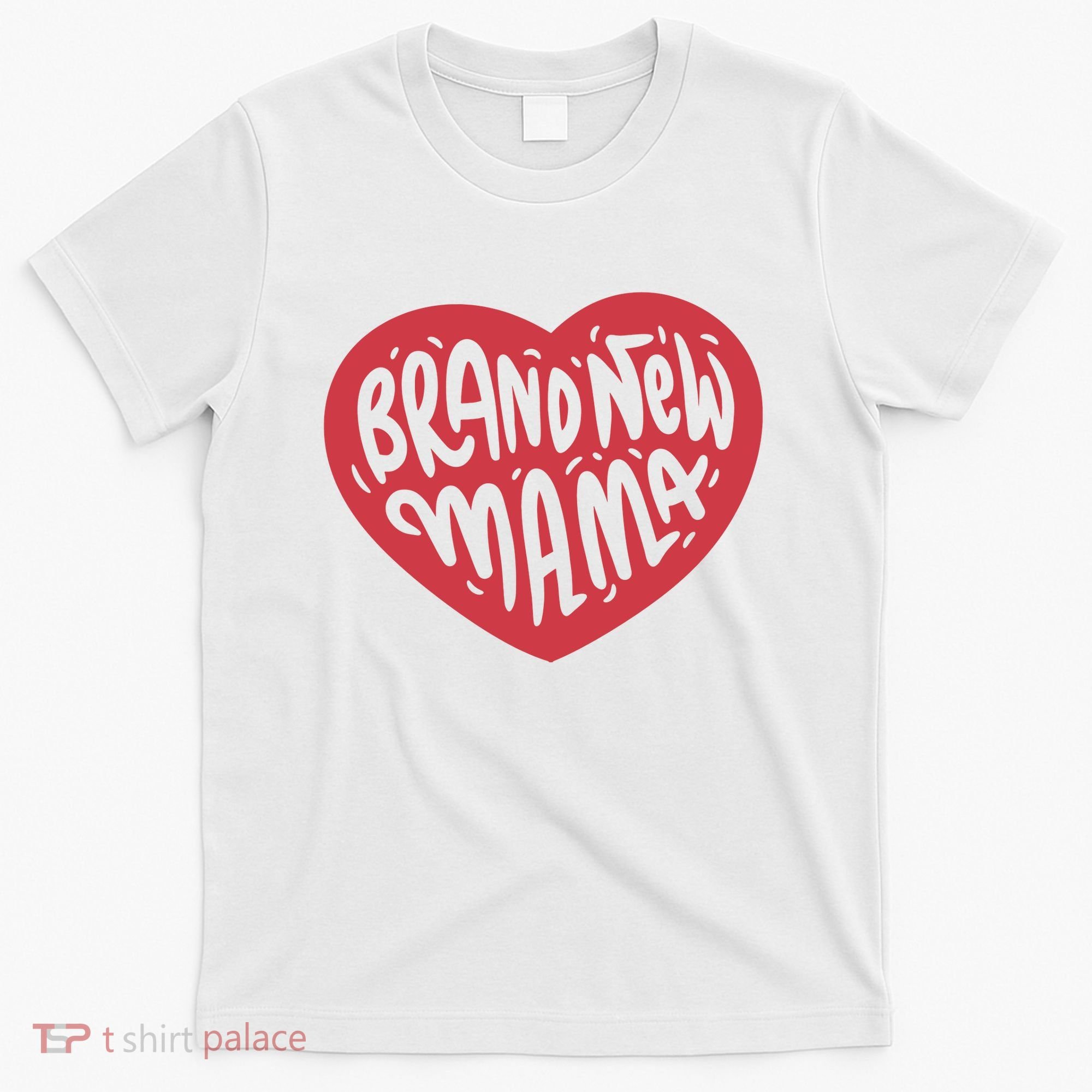 Brand New Mama Heart Gift T-Shirt