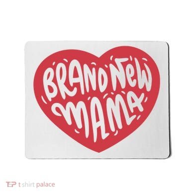 Brand New Mama Heart Gift Mousepad