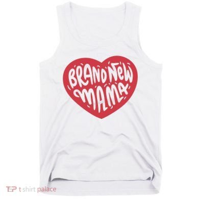 Brand New Mama Heart Gift Tank Top