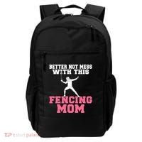 Better Not Mess With This Fencing Mom Gift Backpack thumb 0