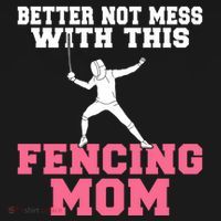 Better Not Mess With This Fencing Mom Gift Women's Hoodie thumb 2