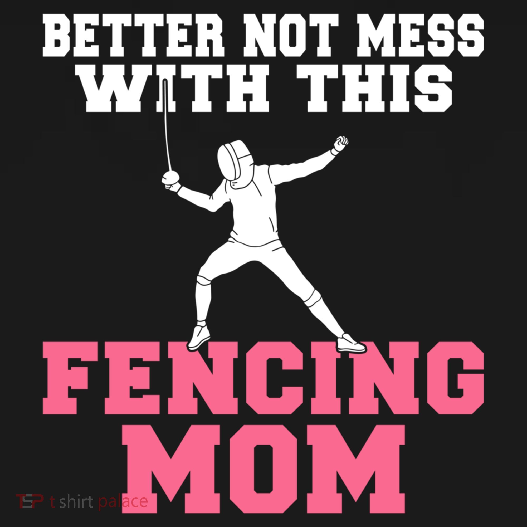 Better Not Mess With This Fencing Mom Gift Women's Hoodie