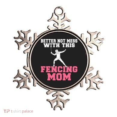 Better Not Mess With This Fencing Mom Gift Ornament