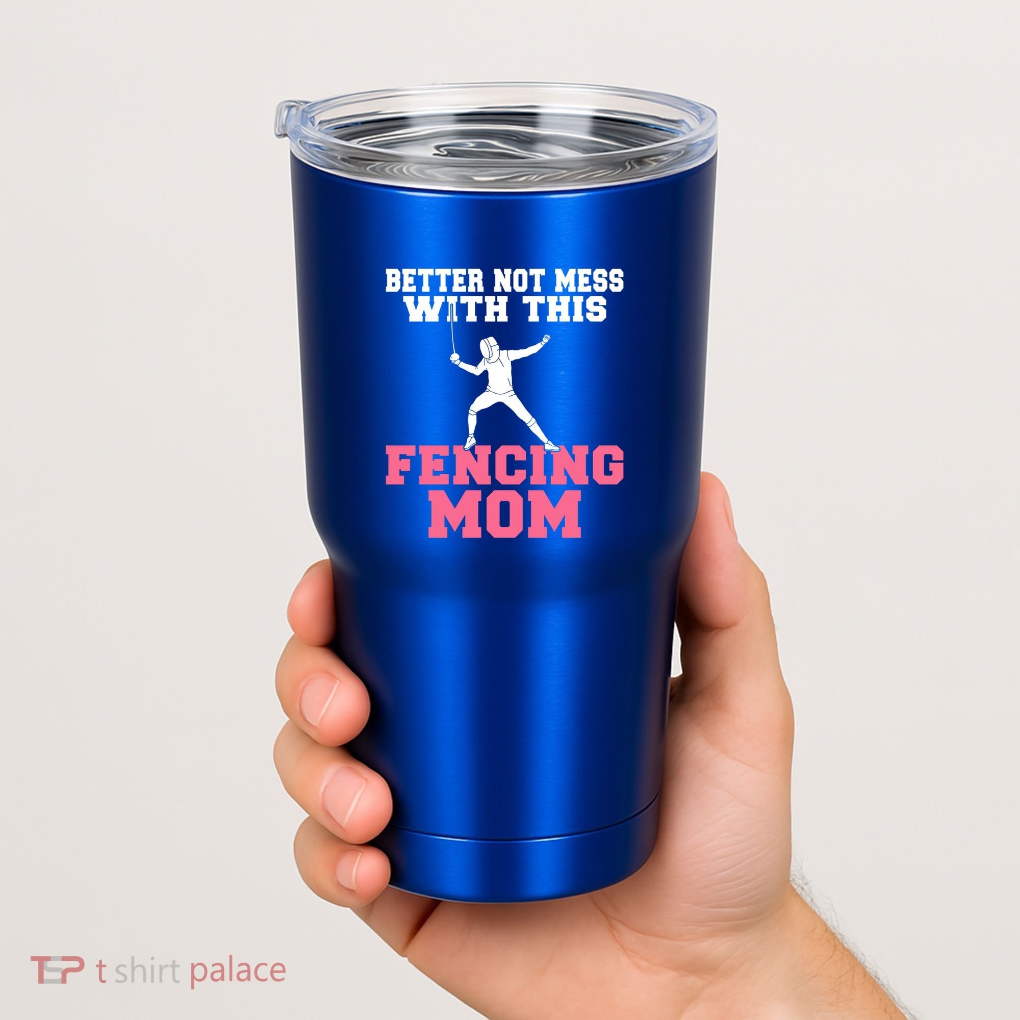 Better Not Mess With This Fencing Mom Gift Tumbler