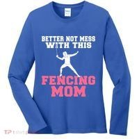 Better Not Mess With This Fencing Mom Gift Women's Long Sleeve Shirt thumb 0