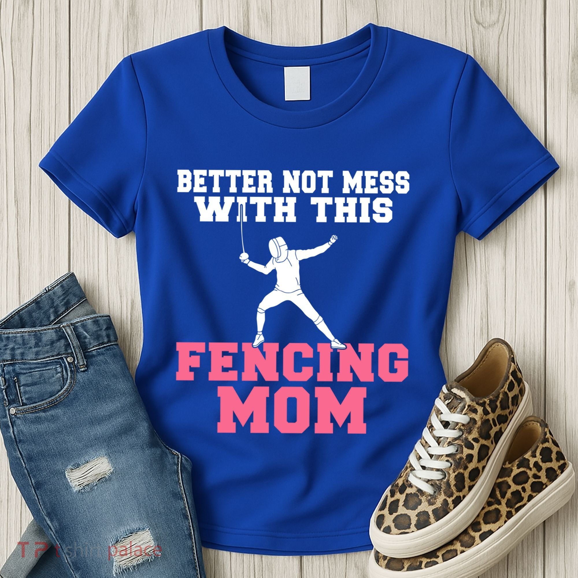 Better Not Mess With This Fencing Mom Gift Women's T-Shirt