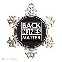 Back Nines Matter Golfing Funny Lover Golf Ornament thumb 0