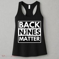 Back Nines Matter Golfing Funny Lover Golf Women's Tank Top thumb 3
