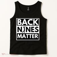 Back Nines Matter Golfing Funny Lover Golf Tank Top thumb 2
