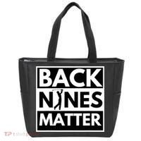 Back Nines Matter Golfing Funny Lover Golf Tote Bag thumb 0