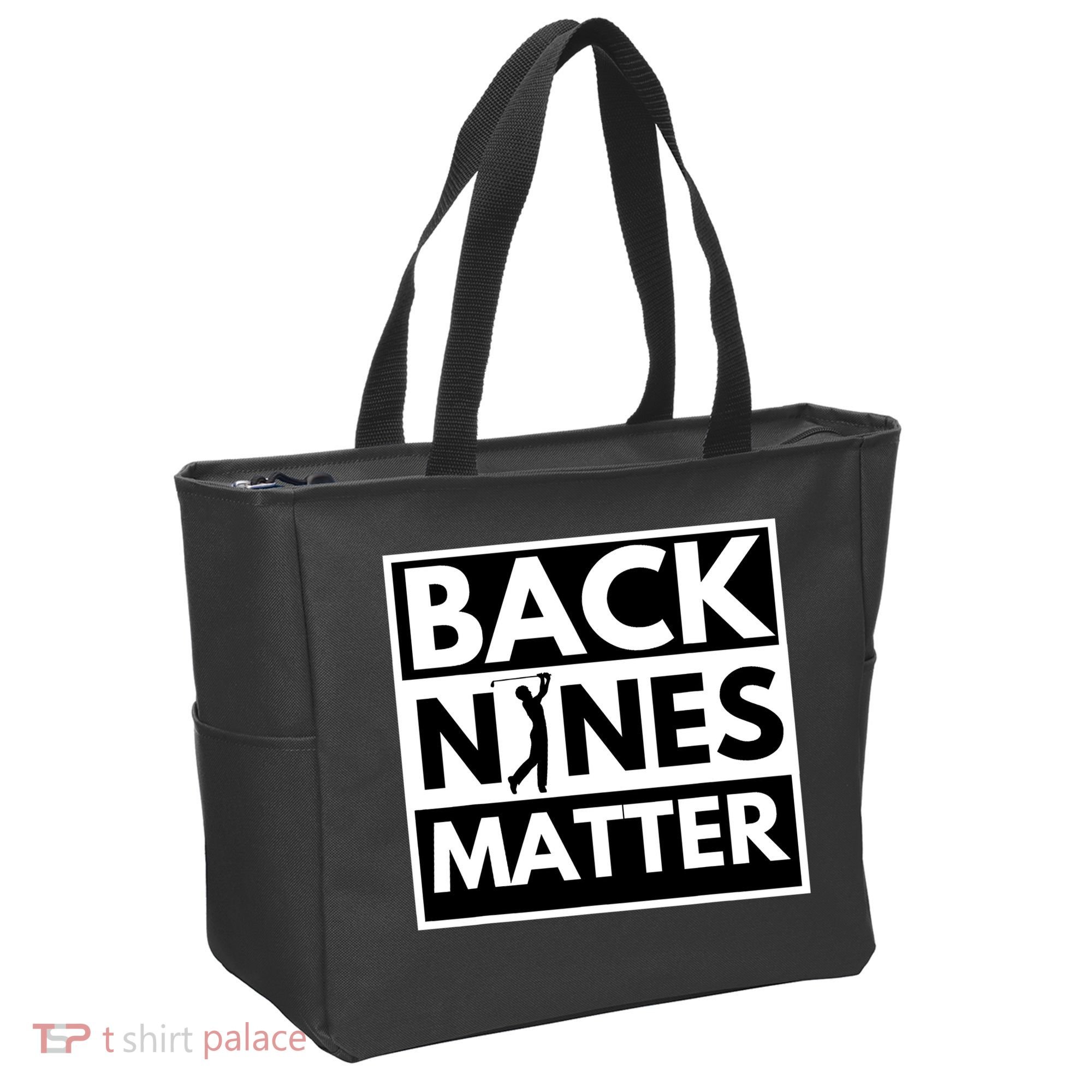 Back Nines Matter Golfing Funny Lover Golf Tote Bag