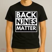 Back Nines Matter Funny Golf Golfing Golfer Gift T-Shirt thumb 3
