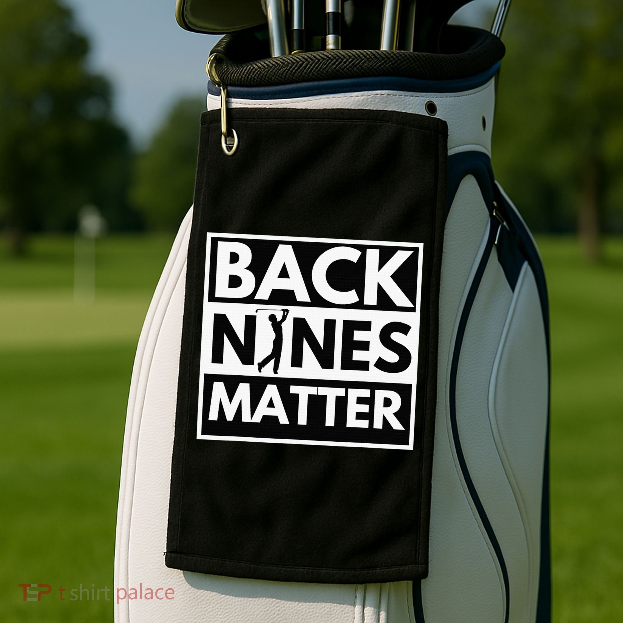 Back Nines Matter Funny Golf Golfing Golfer Gift Golf Towel
