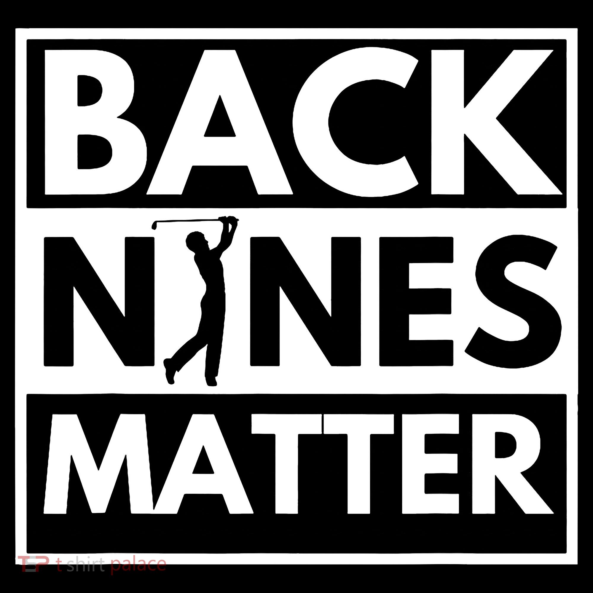 Back Nines Matter Golfing Lover & Golf Gift Women's Tank Top