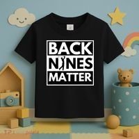 Back Nines Matter Golfing Lover & Golf Gift Toddler T-Shirt thumb 3