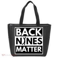 Back Nines Matter Golfing Lover & Golf Gift Tote Bag thumb 0