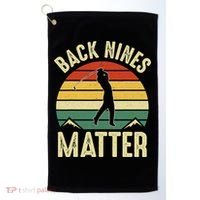 Back Nines Matter Funny Golfing Golf Lover Player Golf Towel thumb 0
