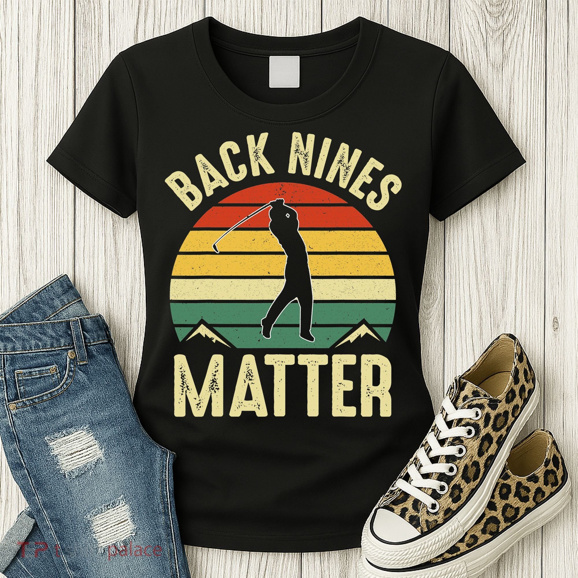 Back Nines Matter Funny Golfing Golf Lover Player Women's T-Shirt